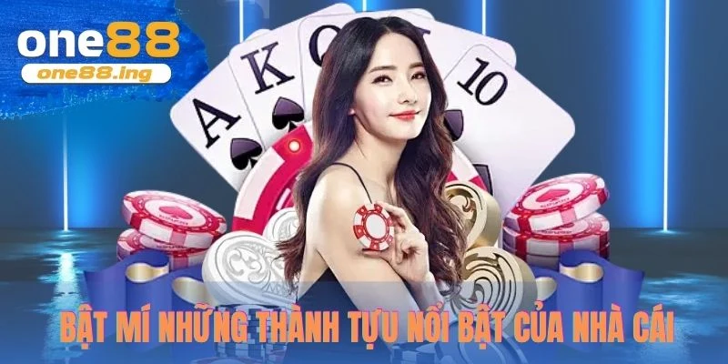 Bật mí những thành tựu nổi bật của nhà cái