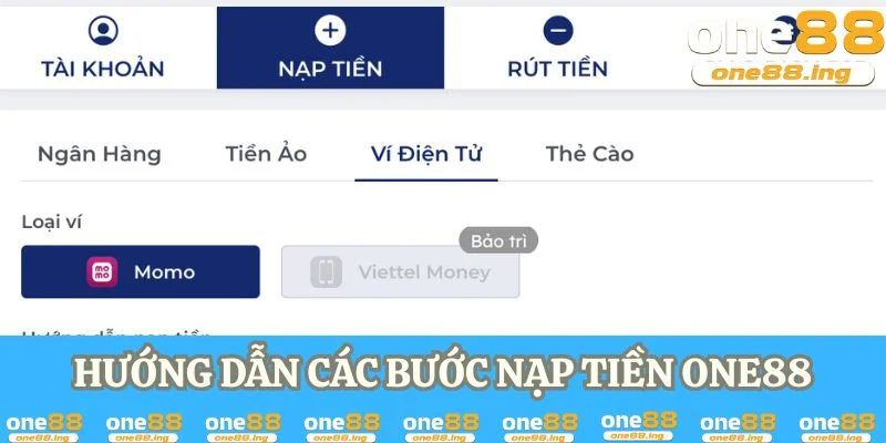 Hướng dẫn các bước nạp tiền ONE88