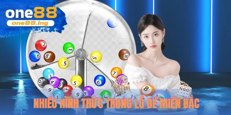 Nhiều hình thức trong lô đề miền Bắc cho bạn chọn lựa