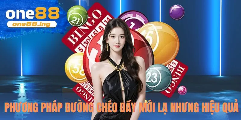 Phương pháp đường chéo đầy mới lạ nhưng hiệu quả