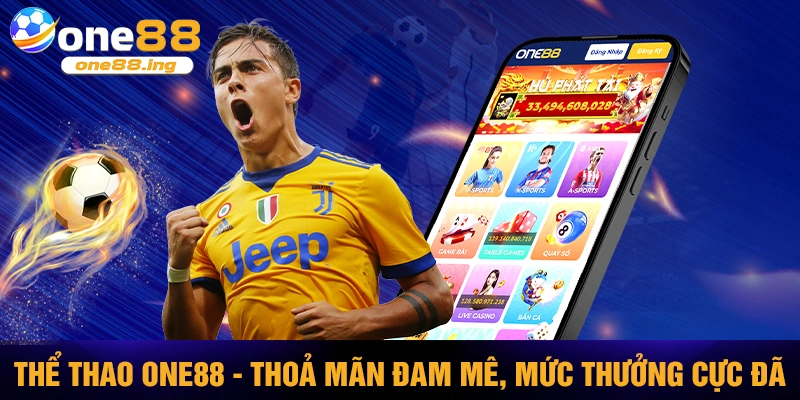 Thể thao one88 - Thoả mãn đam mê cá độ